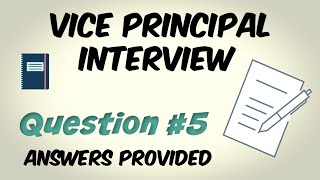 Vice Principal Interview Question 5 of 10 [upl. by Voletta902]