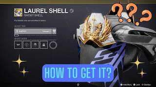 How to get Laurel Shell exotic ghost shell  Moments of Triumph 2023 Rewards Destiny 2 [upl. by Palmore]