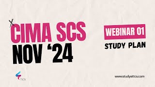 CIMA Strategic Case Study SCS November 2024  Webinar 01 Study Plan [upl. by Gerrie]