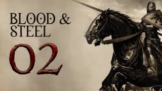 Blood and Steel P2 Warband Mod  Trying To Be Evil Playthrough [upl. by Ennairej]