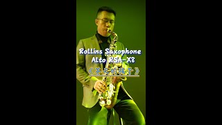 《苍天的孩子》Rollins Saxophone alto RSAX8 Cover By MrLiu [upl. by Lynnelle949]