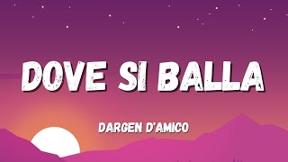 Dargen DAmico  Dove Si Balla TestoLyrics Sanremo 2022 [upl. by Aubry]