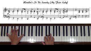 Wouldnt It Be Loverly My Fair Lady Piano Cover with Separate Tutorial [upl. by Anahir]