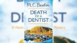 Death of a Dentist by MC Beaton Hamish Macbeth 13  Audiobook [upl. by Aneliram]