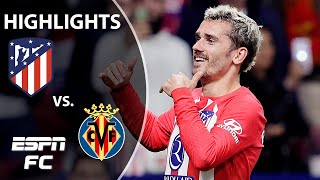 Atletico Madrid vs Villarreal  LALIGA Highlights  ESPN FC [upl. by Ettereve]