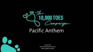 10000 Toes Pacific Anthem 2024 [upl. by Katsuyama]