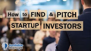 How to Find amp Pitch Investors  Fundable Startups [upl. by Nnaed]