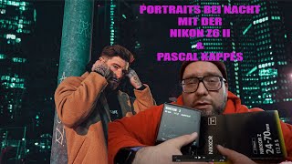 Portraits bei Nacht mit der Nikon Z6II und Pascal Kappés  VLOG 182 [upl. by Hailat]