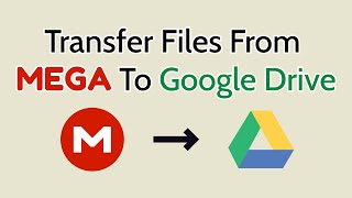 How To Transfer Files From MEGA To Google Drive For Free 2024  MEGA To GDrive [upl. by Nalhsa936]