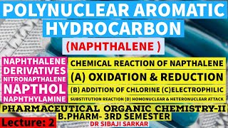 Napthalene Chemical Reaction II Napthalene Derivatives II Nitronapthalene II Napthol II BP301T IIL2 [upl. by Bechler]