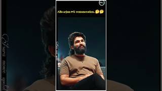 Allu Arjun గారి remuneration🤔🤔  shorts alluarjun pushpa2 ytshorts [upl. by Lotsyrk636]