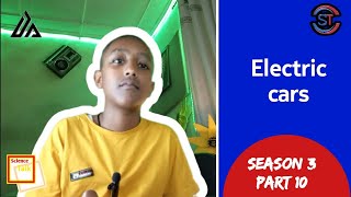 ሳይንስ ቶክየኤክትሪክ መኪኖችElectric carsse3 ep10 [upl. by Tonia260]