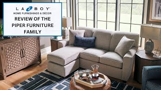 LaZBoy Reviews The Piper Furniture Family [upl. by Nellaf265]