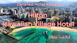 Hilton Hawaiian Village Honolulu Hawaii  A Detailed Review [upl. by Son]