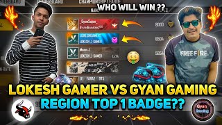 LOKESH GAMER VS GYAN GAMING ll REGION TOP 1 BADGE ll MoniezGaming [upl. by Eehc]