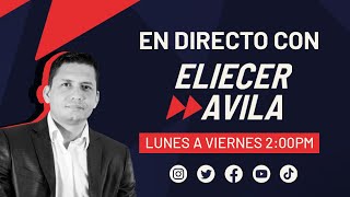 EN DIRECTO CON ELIECER AVILA 8 NOV 2024 [upl. by Otrebor80]