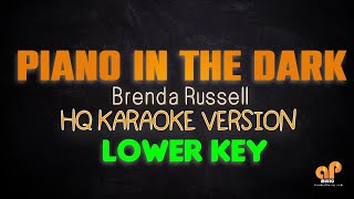 PIANO IN THE DARK  Brenda Russell LOWER KEY HQ KARAOKE VERSION [upl. by Glassman]