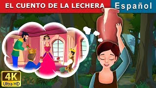 EL CUENTO DE LA LECHERA  Milkmaids Dream in Spanish  SpanishFairyTales [upl. by Negem]