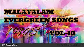 MALAYALAM EVERGREEN SONGS 1980S VOL 10 [upl. by Ahsiram]