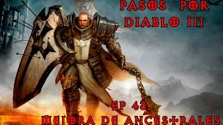 Diablo 3  Mis primeros pasos por Diablo  Ep 43  Mejora de ancestrales SEASON 5 [upl. by Norel]