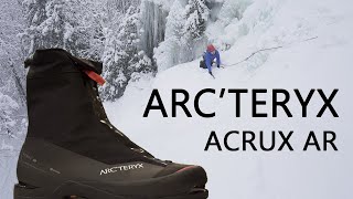 ARCTERYX Acrux AR  Mountaineering Boots Review  BEST boot on the market [upl. by Atinuj883]