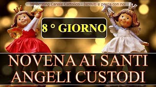 NOVENA AI SANTI ANGELI CUSTODI  8 giorno [upl. by Adnuahs158]