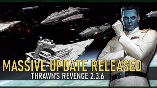 The Biggest Update Yet Full Space amp Ground Reworks  Empire at War Expanded Thrawns Revenge 236 [upl. by Ladnek]