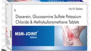 MSM JOINT Tablets Diacerein Glucosamine Sulfate Potassium Chloride amp Methylsufonymethane Tablets [upl. by Toms]