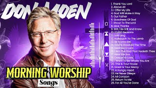 Non Stop Don Moen Morning Worship Songs 2024 🔴 [upl. by Astrea]