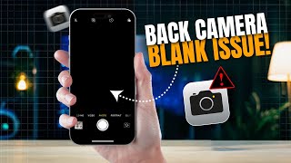 How to Fix iPhone Back Camera Black or Blank Issue but Front Camera is Working [upl. by Hgielra912]