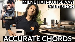 Milne Hai Mujhse Aayi  ACCURATE Guitar Intro and Chords  Arijit Singh [upl. by Yclek460]