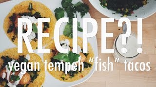 vegan tempeh fish tacos  RECIPE ep 8 hot for food [upl. by Ciapas313]