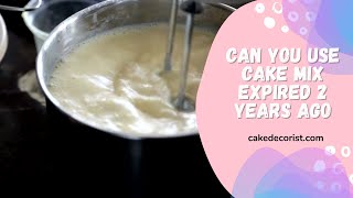 Can You Use Cake Mix Expired 2 Years Ago 1 [upl. by Olnay207]