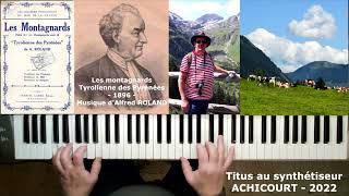 Les montagnards  chanson dAntan  1896  Musique dAlfred ROLAND  Tyrolienne des Pyrénées [upl. by Sherl]