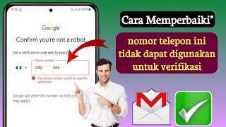 Nomor telepon ini tidak dapat digunakan untuk Verifikasi  Akun Gmail  Pemecahan Masalah 2024 [upl. by Adriane183]