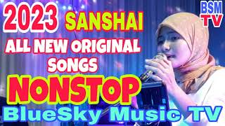 SANSHAI  2023  NONSTOP  Original [upl. by Musihc]