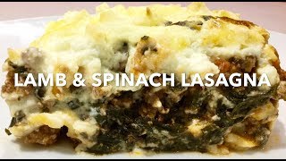 LAMB amp SPINACH LASAGNE Greek style lasagne [upl. by Eilak857]