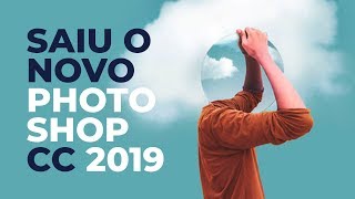 Photoshop CC 2019  As 9 novidades que eu mais curti 💙 [upl. by Ettenajna]