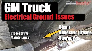 GM Truck Electrical Ground Issues amp Preventative Maintenance Silverado Sierra SUVs AnthonyJ350 [upl. by Kirkwood]