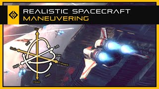 Realistic Spacecraft Maneuvering [upl. by Sheelagh559]