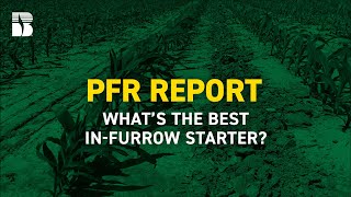 Whats the Best InFurrow Starter  Becks PFR Report [upl. by Tselec]