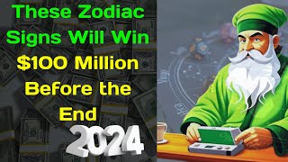 Nostradamus named the Zodiac Signs that will win 100 million by the end of 2024 [upl. by Volpe]