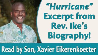 quotHurricanequot Excerpt Read from Rev Ikes Biography by his son Xavier Eikerenkoetter [upl. by Narej]