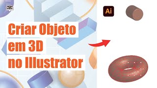 🎲 Criar Objeto 3D I Illustrator I Dicas Pro Desktop [upl. by Scherman725]