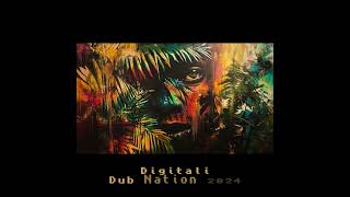 Digitali  Dub Nation [upl. by Eglanteen]