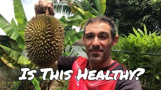 Is This Healthy Is Durian Actually good for you [upl. by Yasdnyl]