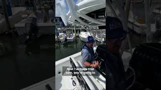 Turning the Boat Around in a Narrow Fairway Bridge Marina Boating Tips PART 3 of 3 boat shorts [upl. by Adnala]