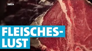 Essgeschichten Fleischeslust  tierisch lecker  SWR Fernsehen [upl. by Neetsirk]