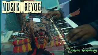 MUSIK REOG PONOROGO [upl. by Plato63]