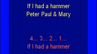 If I had a hammer Peter Paul amp Mary lyrics [upl. by Malo]